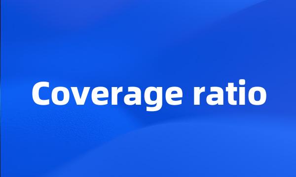 Coverage ratio