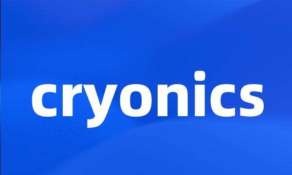 cryonics