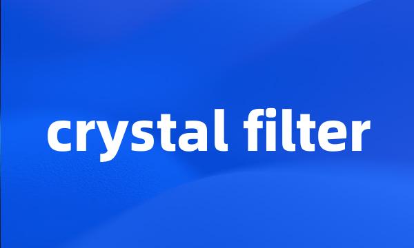 crystal filter