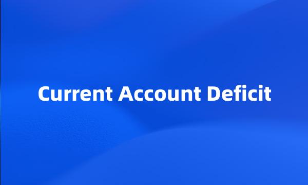 Current Account Deficit