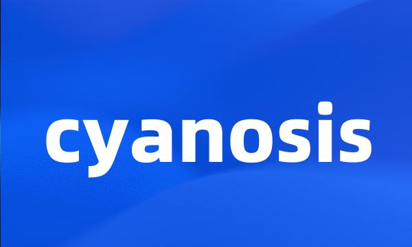 cyanosis