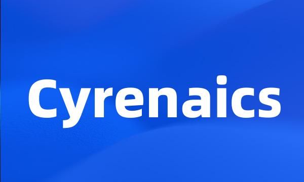 Cyrenaics