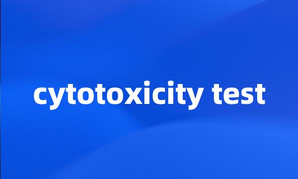 cytotoxicity test