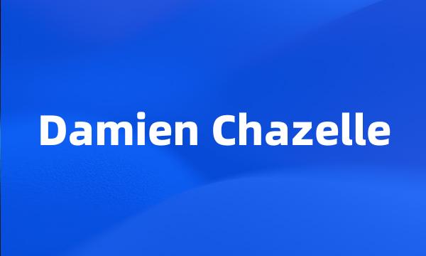 Damien Chazelle