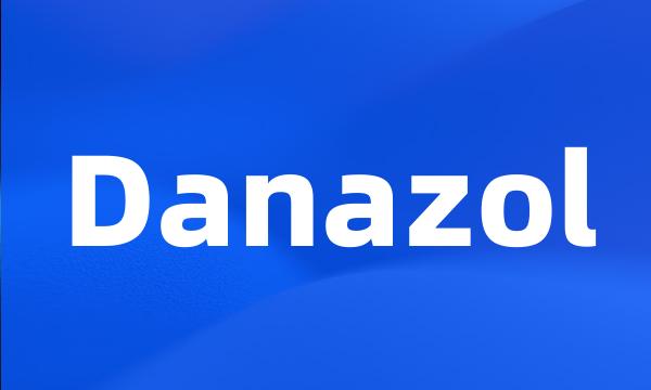 Danazol