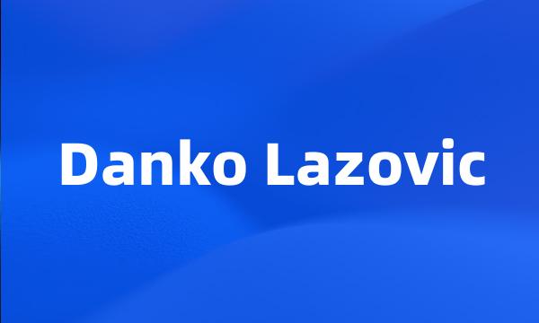 Danko Lazovic