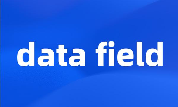 data field