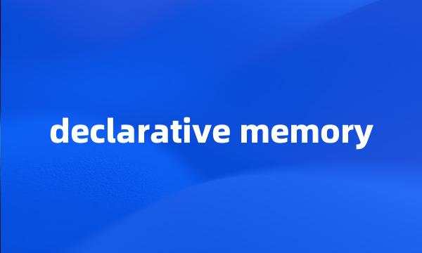 declarative memory