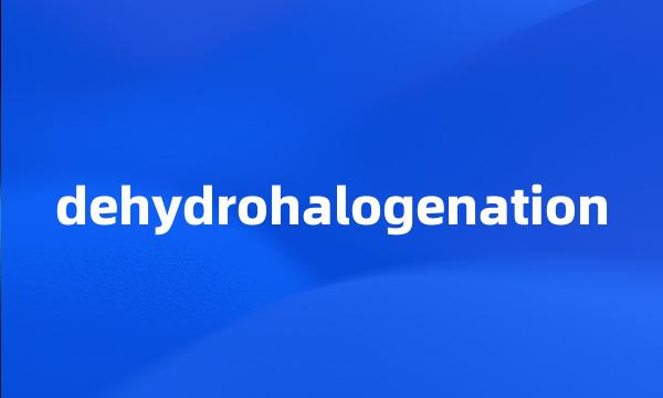 dehydrohalogenation