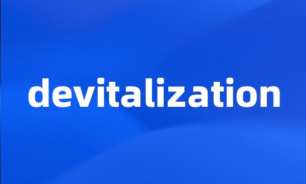 devitalization