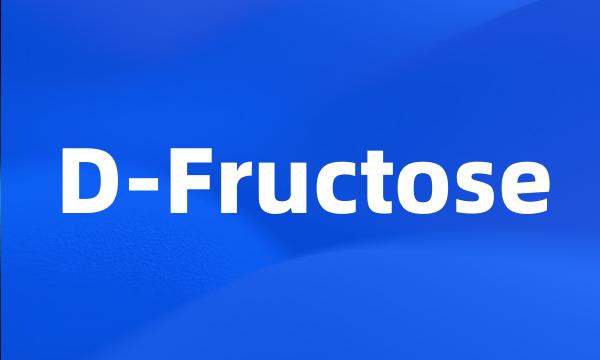 D-Fructose