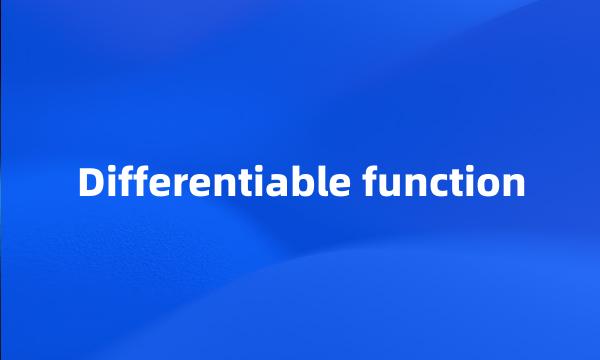 Differentiable function