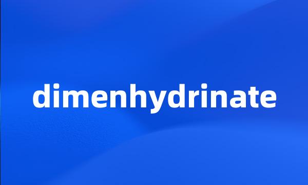 dimenhydrinate