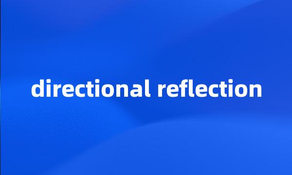 directional reflection