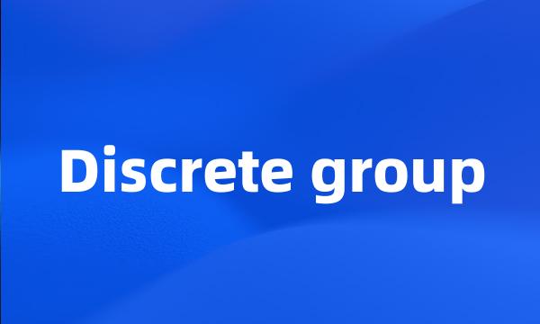 Discrete group