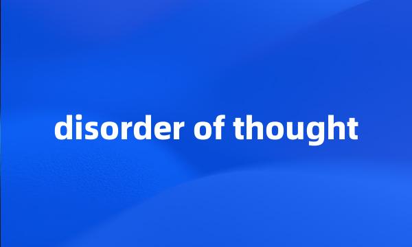 disorder of thought