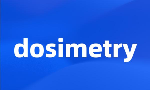 dosimetry