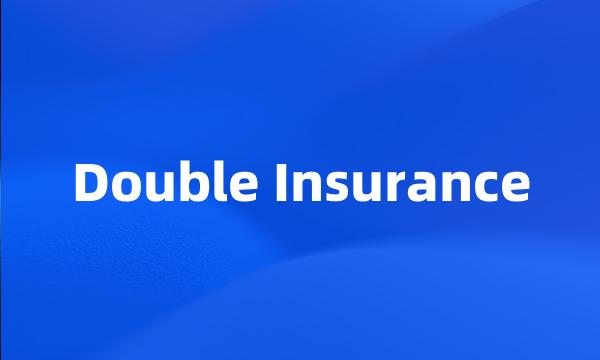 Double Insurance