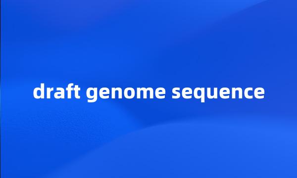 draft genome sequence