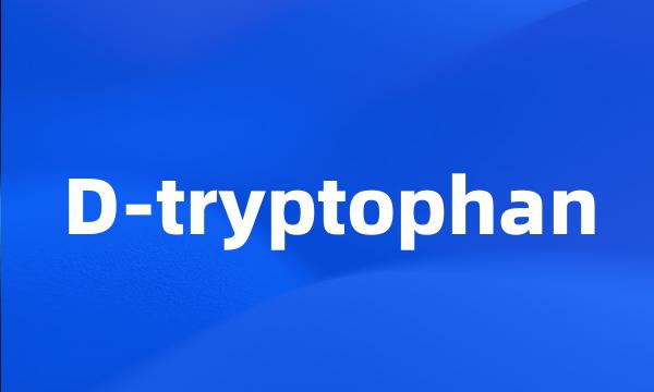 D-tryptophan