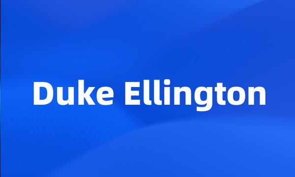 Duke Ellington