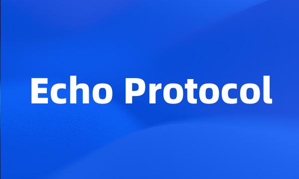 Echo Protocol