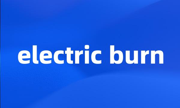 electric burn