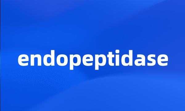 endopeptidase