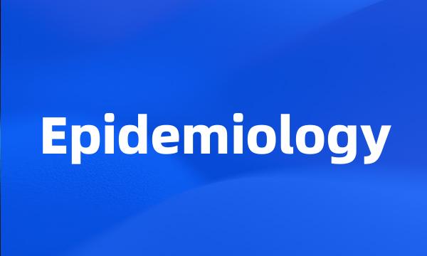 Epidemiology