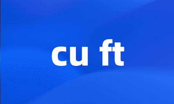 cu ft