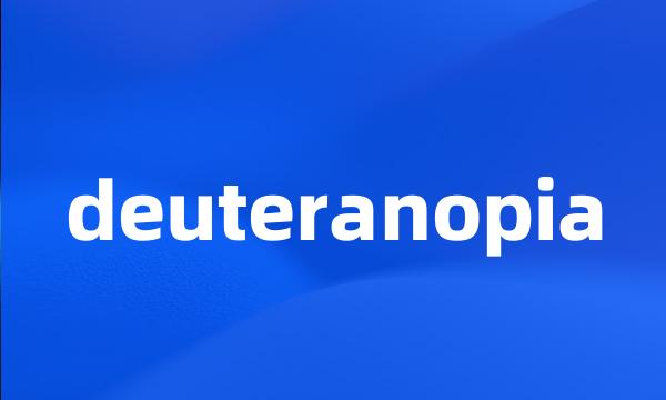 deuteranopia