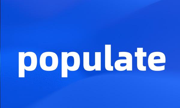 populate