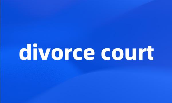 divorce court