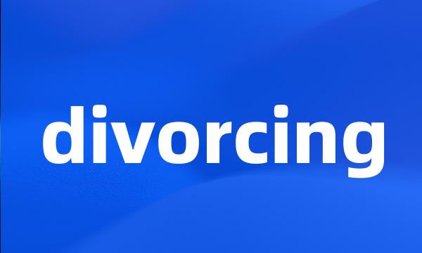 divorcing