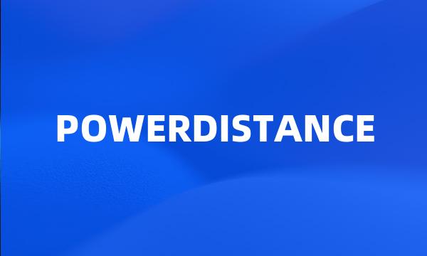 POWERDISTANCE