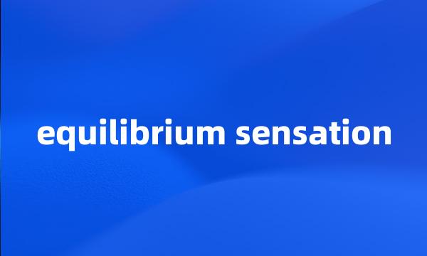 equilibrium sensation