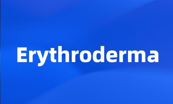 Erythroderma