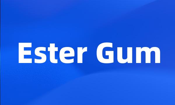 Ester Gum