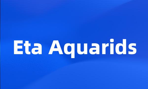 Eta Aquarids