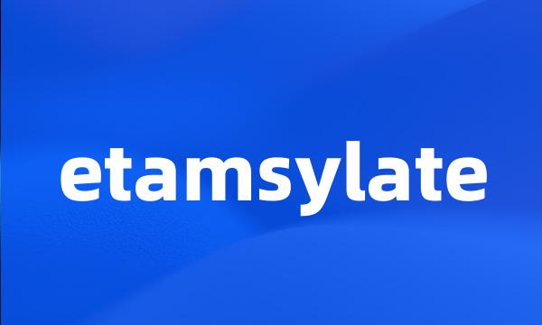 etamsylate