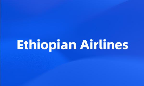 Ethiopian Airlines