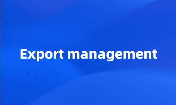 Export management