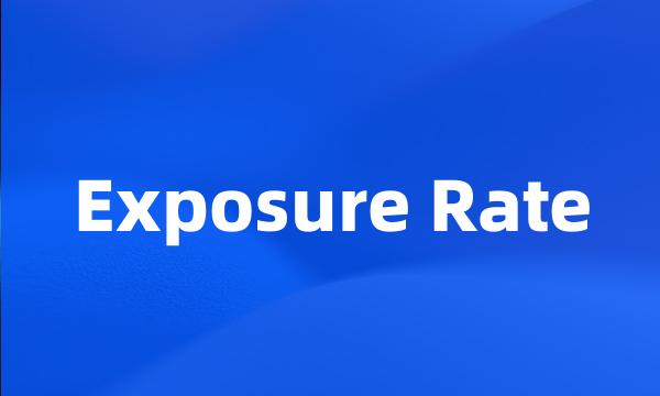 Exposure Rate