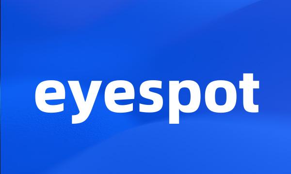 eyespot