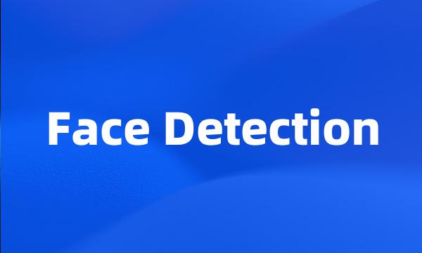 Face Detection