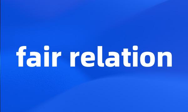 fair relation