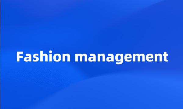 Fashion management