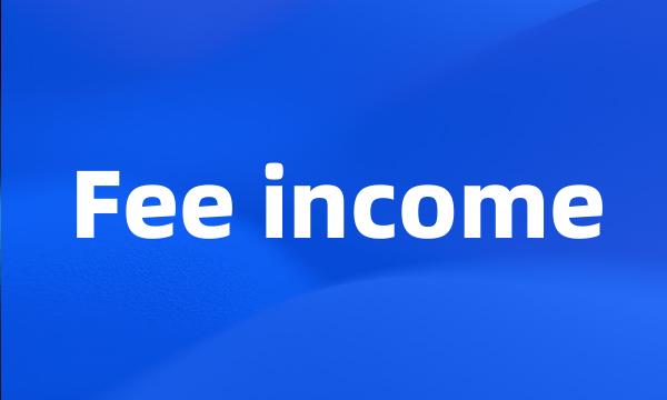 Fee income