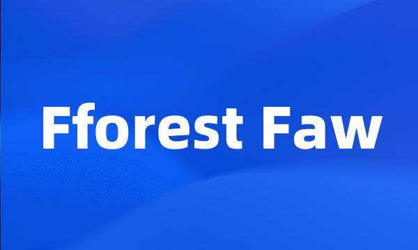 Fforest Faw