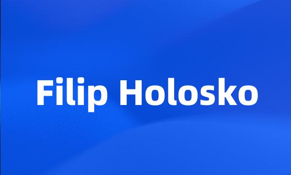 Filip Holosko